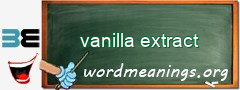 WordMeaning blackboard for vanilla extract